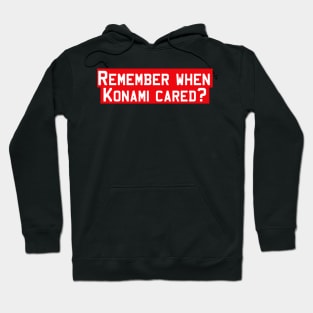 Remember when Konami cared? Hoodie